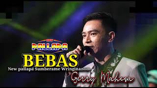 Download lagu BEBAS Gerry Mahesa // NEW PALLAPA SUMBERAME WRINGINANOM #ramayanaaudio mp3 Download lagu BEBAS Gerry Mahesa // NEW PALLAPA SUMBERAME WRINGINANOM #ramayanaaudio mp3