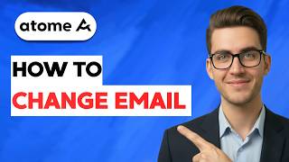 How to Change Your Email on Atome [2026 Full Guide]