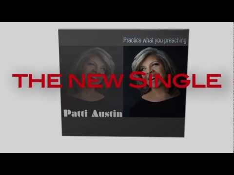 Thumbnail for PATTI AUSTIN    "Practice what you preaching" GET YOUR COPY NOW by Patti Austin