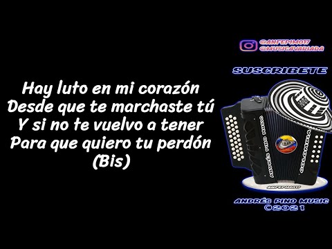 Luto En Mi Corazon - Los Inquietos | Letra | Andres Pino Music