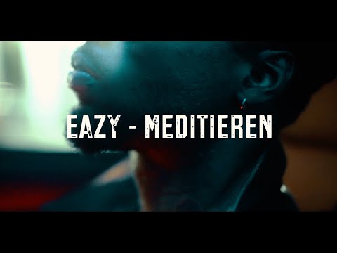 Eazy - Meditieren (Prod. by Izrail Jasir)