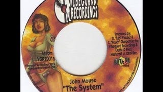 John Mouse - The System (Irie Friday Riddim)