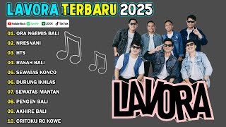 Download lagu LAVORA FULL ALBUM TERBARU 2025 | ORA NGEMIS BALI - NRESNANI - LAGU JAWA VIRAL TERBARU 2025 mp3