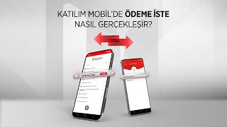 Para istemenin ve göndermenin kolay yolu Katılım Mobil’de!