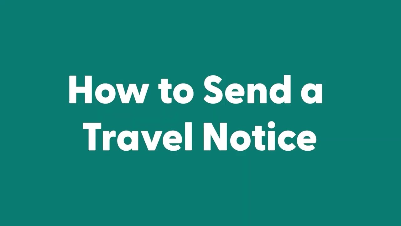 How to Use Travel Notices thumbnail