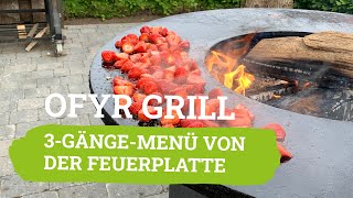 OFYR Grill | 3-Gänge-Menü von der Feuerplatte