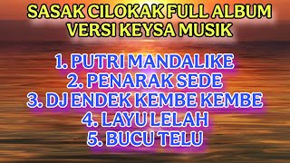 Download lagu SASAK CILOKAK VERSI KECIMOL | FULL ALBUM | FULL NYONGKOLAN VERSI KEYSA MUSIK. mp3 Download lagu SASAK CILOKAK VERSI KECIMOL | FULL ALBUM | FULL NYONGKOLAN VERSI KEYSA MUSIK. mp3