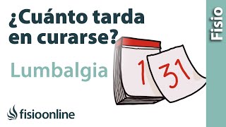 Cuánto tarda en curarse una LUMBALGIA o dolor de espalda