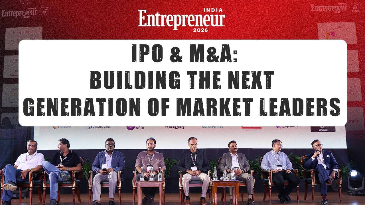 IPO & M&A: Building the Next Generation of Market Leaders | Entrepreneur India 2026