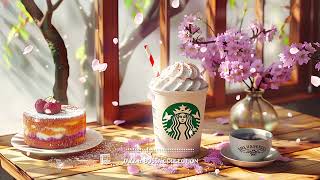 Happy March With Starbucks Coffee Music - Positive Jazz & Bossa Nova Instrumental For Work, Study