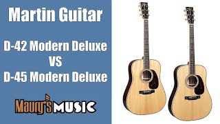 Video thumbnail for Maury compares the Martin D-42 Modern Deluxe VS D-45 Modern Deluxe by Maury's Music