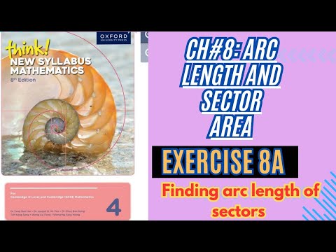 Exercise 8A (Q#1&2) | Think New Syllabus Mathematics (Book 4) 8th Edition | #arclength #Sector