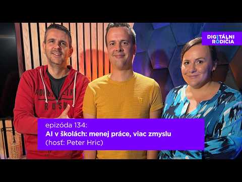 Peter Hric v podcaste Digitálni rodičia - AI v školách