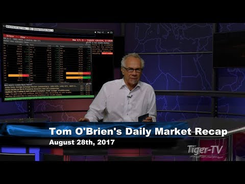 August 28th Daily Stock Market Recap by Tom O'Brien on TFNN   2017