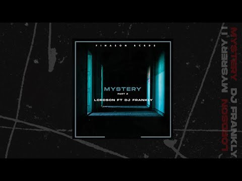 Lordson & DJ Frankly - Mystery II