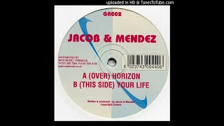 Jacob & Mendez - Your Life (1998)