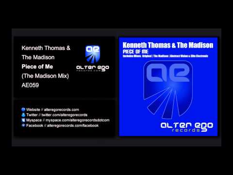 Kenneth Thomas & The Madison feat 3PM - Piece Of Me (The Madison Mix) [Alter Ego Records]