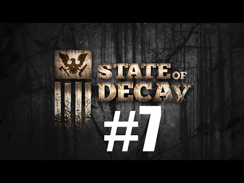 Zagrajmy w State of decay #7