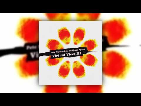 Pete Namlook & Wolfram Spyra - Virtual Vices III (Full Album) [2001]