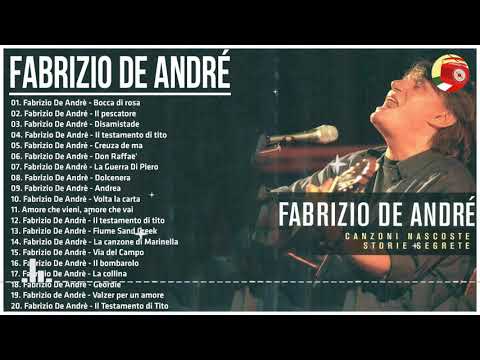 il meglio di Fabrizio De Andrè - Le più belle canzoni di Fabrizio De Andrè