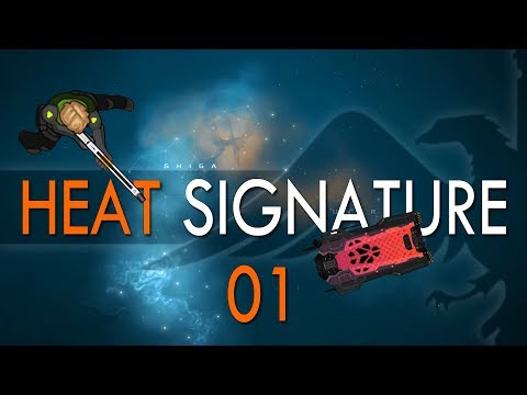 HEAT SIGNATURE #01 SPACE HAMMER - Let's Play / Gameplay