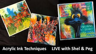 Let the Acrylic FLOW... Acrylic Ink Techniques