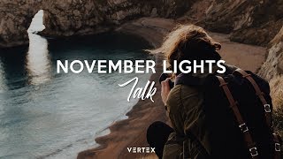 November Lights - Talk