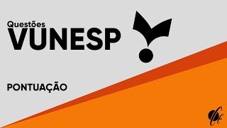 VÍRGULA QUESTÕES COMENTADAS VUNESP
