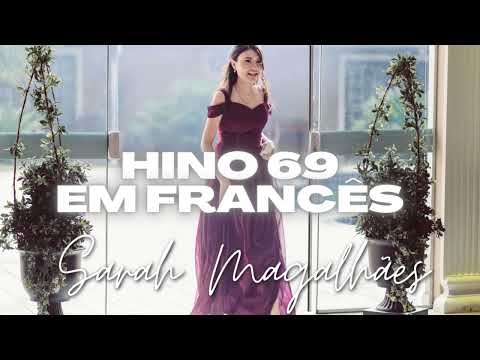 Hino 69 em Francês | Hymne La famille de Jésus  - por Sarah Magalhães