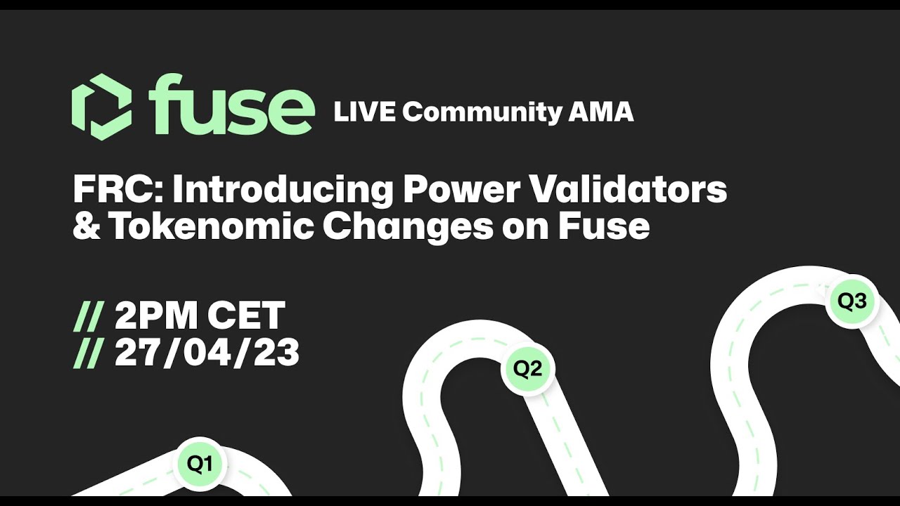 Tokenomic Changes on Fuse & Intro of Power Validators | Fuse Community Call | April 2023
