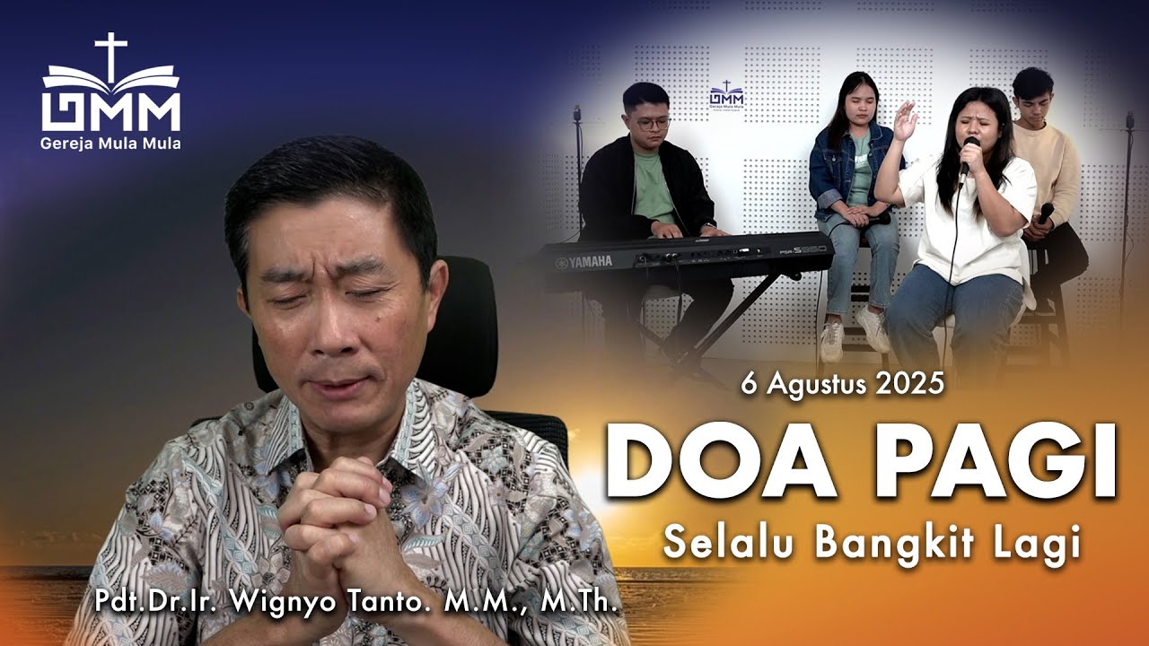 DOA PAGI | Selalu Bangkit Lagi – 6 AGUSTUS 2025 | Ps. Wignyo Tanto