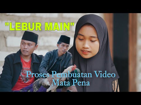 LEBUR MAIN (Mata Pena Di Balik Layar)