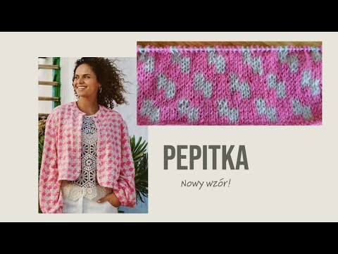 Nowy wzór w PEPITKĘ i nowy projekt!