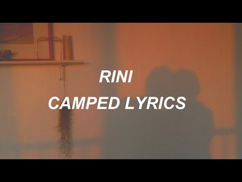RINI - Camped (Lyrics)