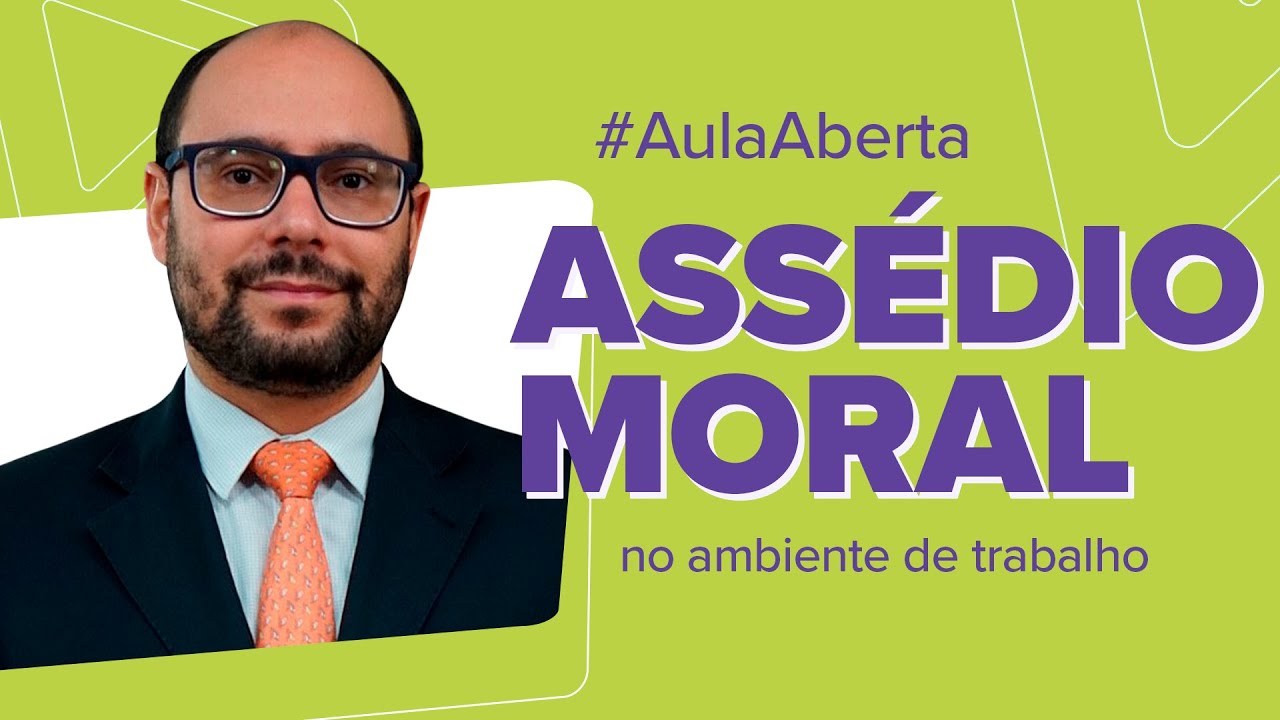 ASSÉDIO MORAL NO AMBIENTE DE TRABALHO - Compliance Jurídico