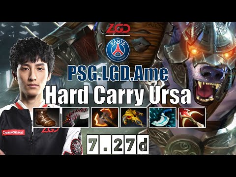 Ursa | PSG.LGD.Ame | Hard Carry Ursa | 7.27d Gameplay Highlights