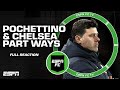 [FULL REACTION] Mauricio Pochettino OUT as Chelsea manager 👀 | ESPN FC