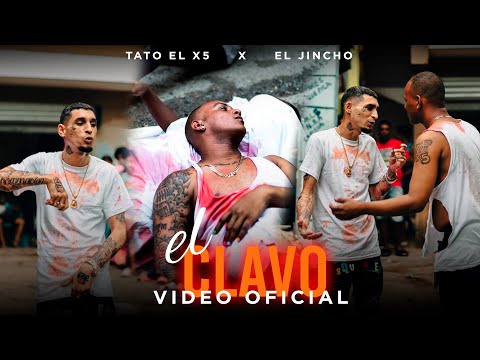 Tato el x5 ( El ñaño )  - EL CLAVO  FT EL JINCHO - DIR.@Chrisfilmsvlog