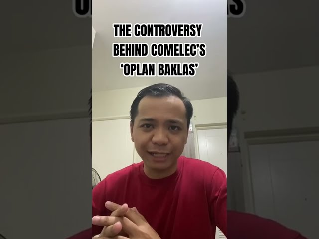 The controversy behind the Comelec’s ‘Oplan Baklas’