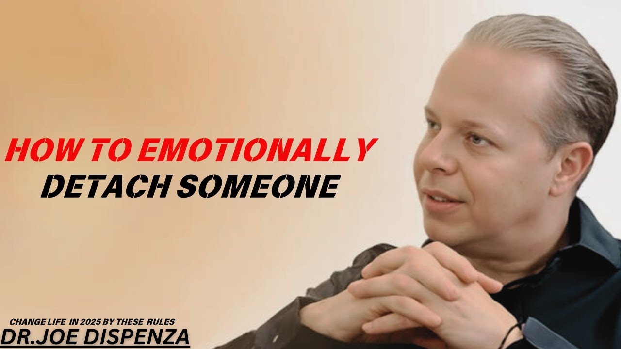 Best Motivational Speech by DR JOE DISPENZA ||HOW TO EMOTIONALLY DETACH SOMEONE :