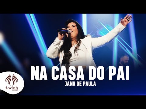 Na Casa do Pai | Jana de Paula [Clipe Oficial]