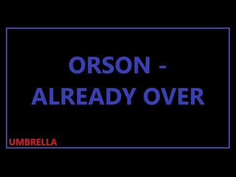 Orson - Already Over Karaoke with lyrics