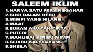 Download lagu Kumpulan Lagu Saleem Iklim || Lagu Cover mp3