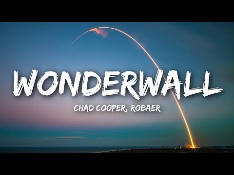 Chad Cooper & Robaer - Wonderwall (Lyrics / Lyrics Video)