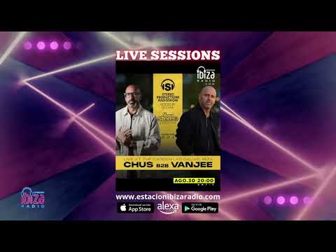 Estacion Ibiza Radio LiveSessions & Stereo Productions Podcast  623 Geust Mix By DJ Chus b2b Van Jee