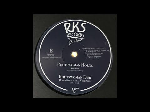 Youthie, Roots Keepers & Vibronics - Rootswoman Horns + Dub