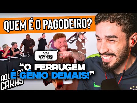 QUEM É O PAGODEIRO? FT. FERRUGEM | REACT AQUELES CARAS ft. Pig e Maciel