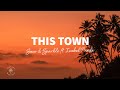 Saco & Sparkle - This Town (Lyrics) ft. Isabel Prada