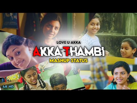 Akka thambi love whatsapp status in tamil | Akka Mashup whatsapp status tamil | vr creations 03