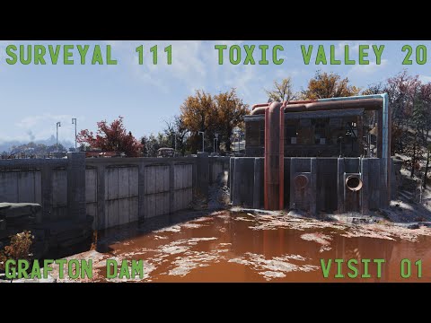 Fallout 76 Surveyal Project 111 - Toxic Valley 20 - Grafton Dam